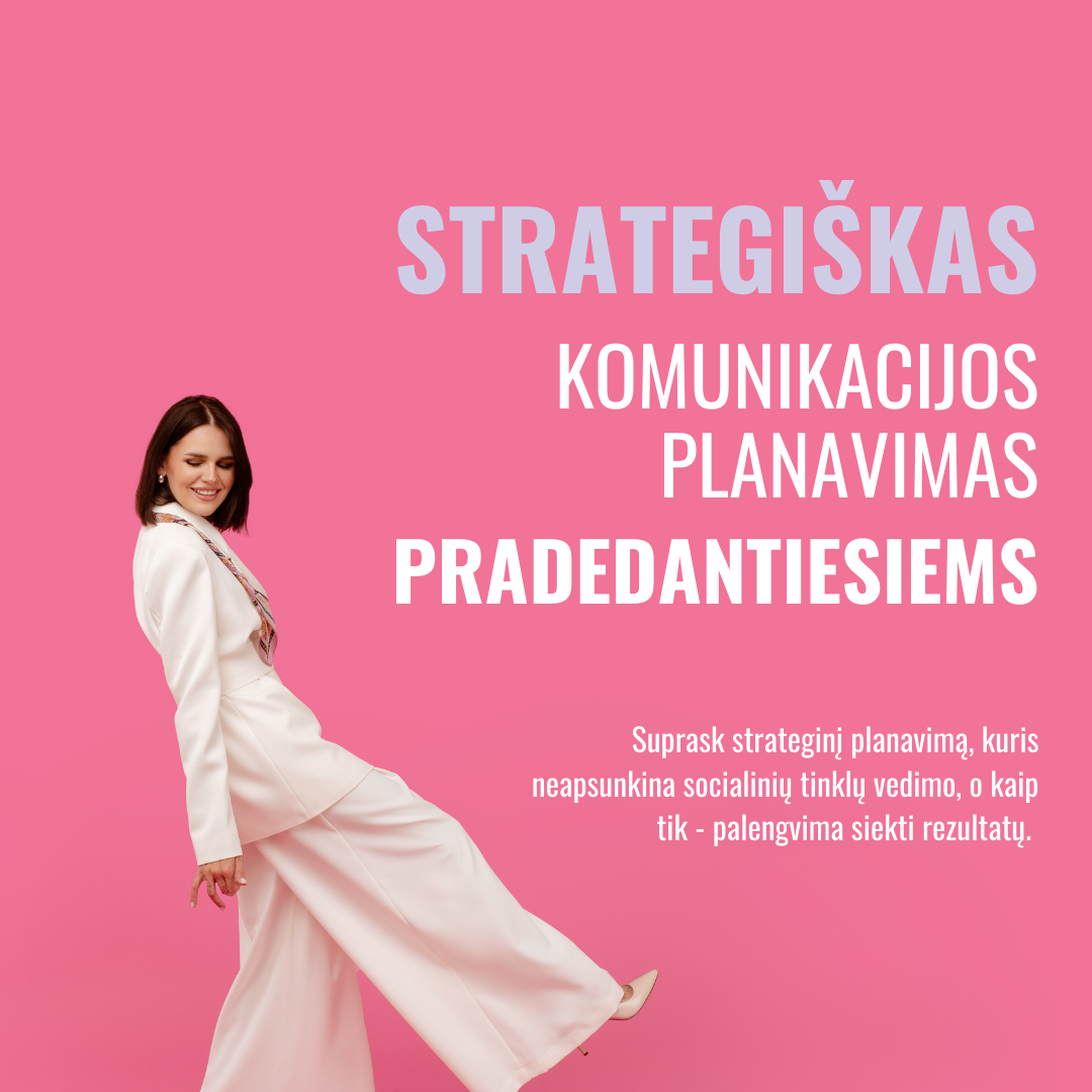 Strategiškas komunikacijos planavimas pradedantiesiems | 02-25