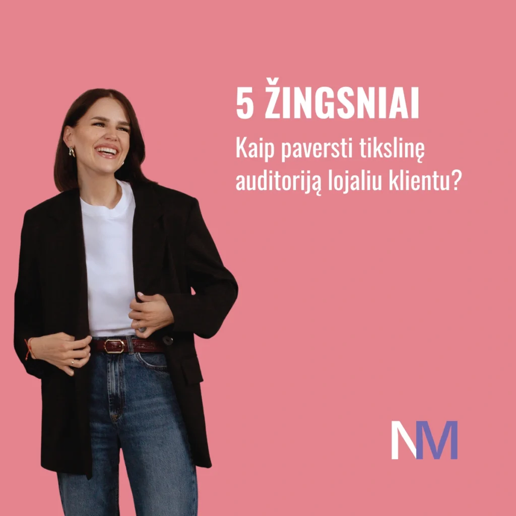 Marketingo akademijos mokyamai - paversti auditoriją lojaliu klientu