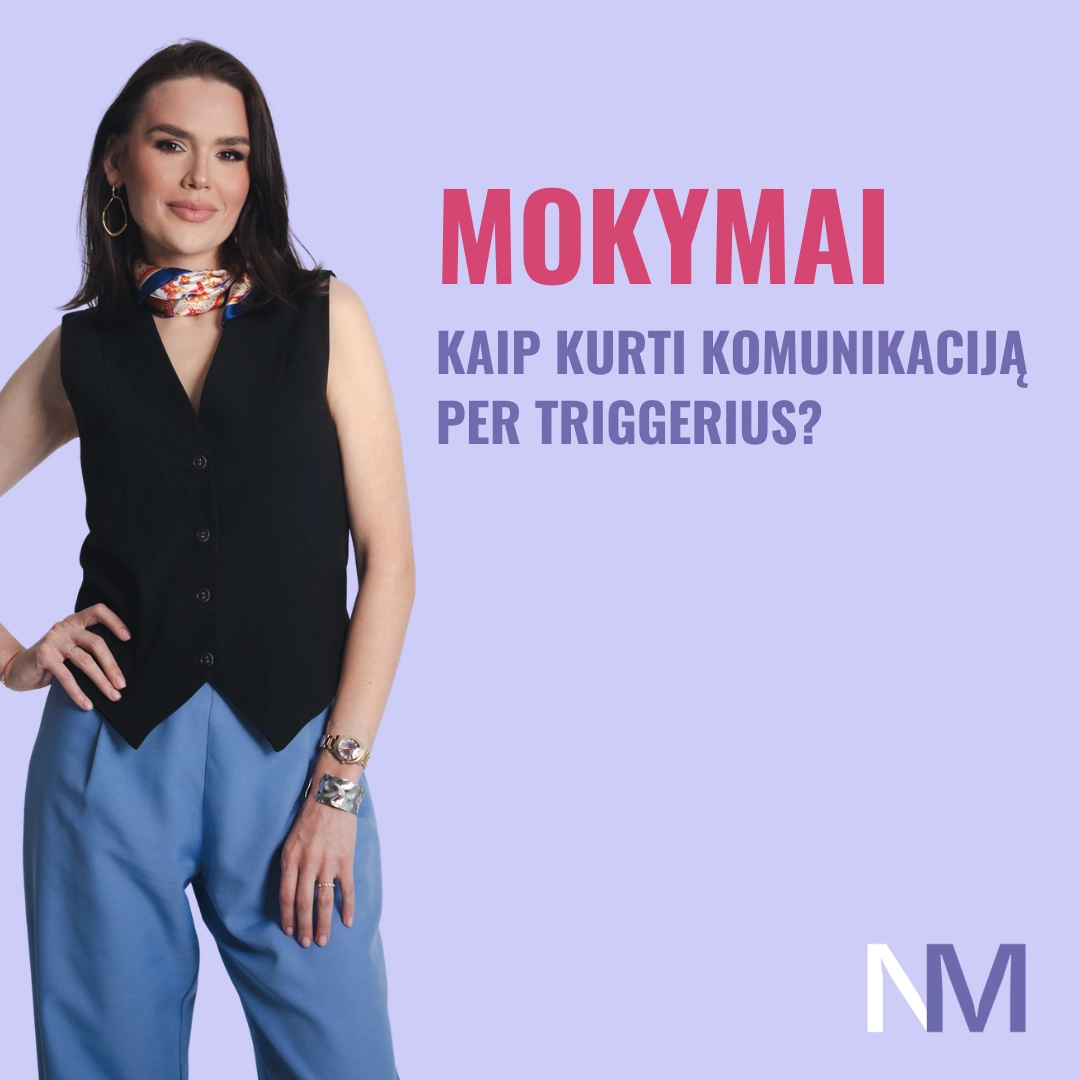 Marketingo akademija mokymai - kaip kurti komunikaciją per triggerius
